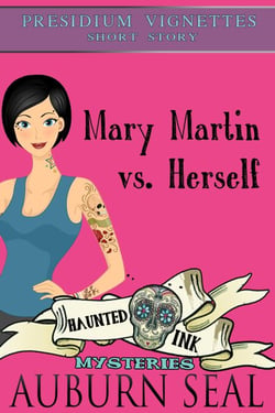 Mary Martin vs. Herself - Presidium Vignettes, #1