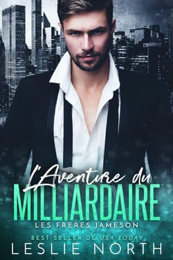 L'Aventure du Milliardaire - Les Frères Jameson, #2