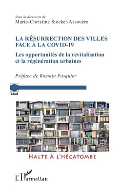 La résurrection des villes face à la Covid-19 - Les opportunités de la revitalisation et la régénération urbaine