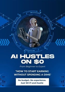“AI Hustles on $0: How to Start Earning Without Spending a Dime.”