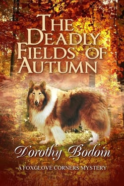 The Deadly Fields of Autumn - A Foxglove Corners Mystery, #25