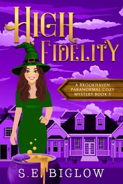 High Fidelity: A Supernatural Small Town Mystery - Brookhaven Cozy Mysteries, #3