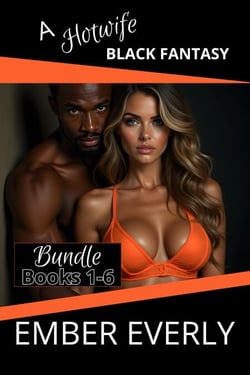 A Hotwife Black Fantasy - The Bundle - A Hotwife Fantasy - Bundles, #4