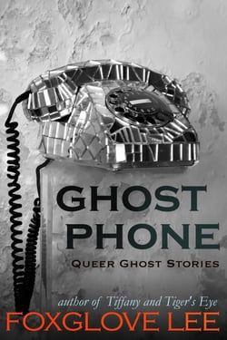 Ghost Phone - Queer Ghost Stories, #7