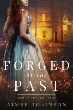 Forged by the Past - Spirits Through Time, #3