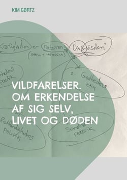 Vildfarelser. Om erkendelse af sig selv, livet og døden - En øvelsesbog i en regenerativ tid
