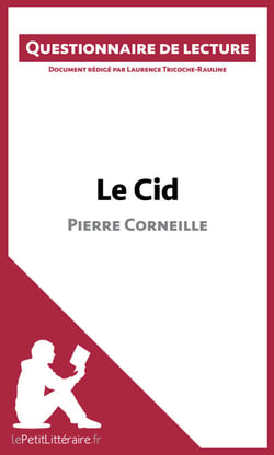Le Cid de Pierre Corneille - Questionnaire de lecture