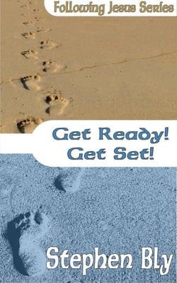 Get Ready! Get Set! - Following Jesus, #3