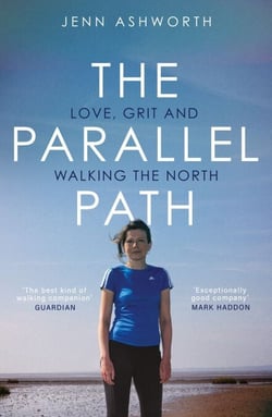 The Parallel Path - Love, Grit and Walking the North