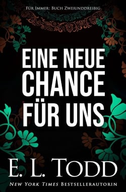 Eine neue Chance für uns - Für Immer, #32