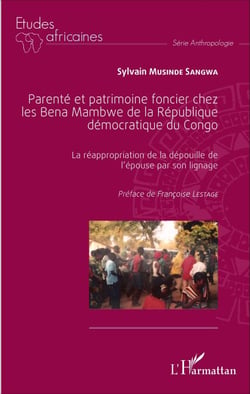 Parenté et patrimoine foncier chez les Bena Mambwe de la République démocratique du Congo - La réappropriation de la dépouille de l'épouse par son lignage