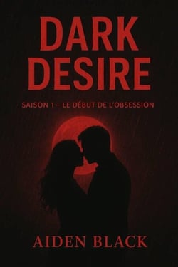DARK DÉSIR - Saison 1, #1