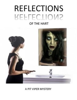Reflections of the Hart - A PIT VIPER MYSTERY, #3