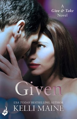 Given: A Give &amp; Take Novel (Book 3)