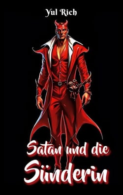 Satan und die Sünderin - In der Hölle ist kein Platz für Engel