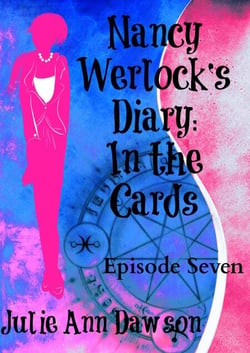 Nancy Werlock's Diary: In the Cards - Nancy Werlock's Diary, #7
