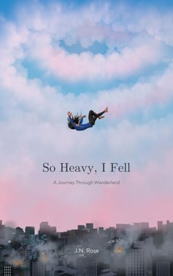 So Heavy, I Fell: A Journey Through Wanderland
