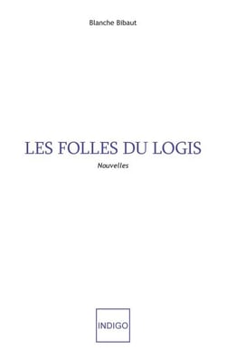 Les folles du logis - Nouvelles