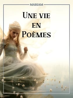 Une vie en poèmes