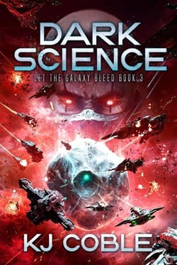 Dark Science - Let the Galaxy Bleed, #3