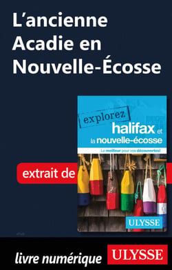 L'ancienne Acadie en Nouvelle-Ecosse