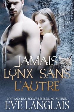 Jamais Lynx Sans L’Autre - Kodiak Point (Francais), #7