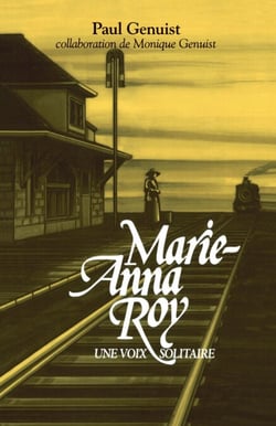 Marie-Anna Roy - Une voix solitaire