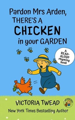 Pardon Mrs Arden, There's a CHICKEN in Your Garden - Mrs Arden, #1