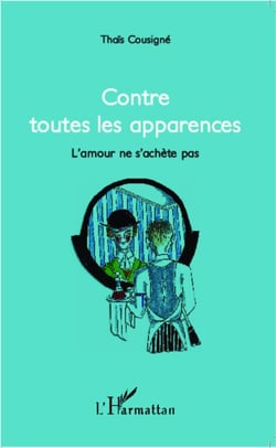 Contre toutes les apparences - L'amour ne s'achète pas