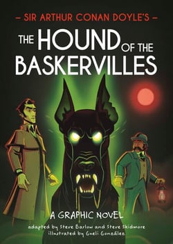 Sir Arthur Conan Doyle's The Hound of the Baskervilles - A Graphic Novel starring Sherlock Holmes