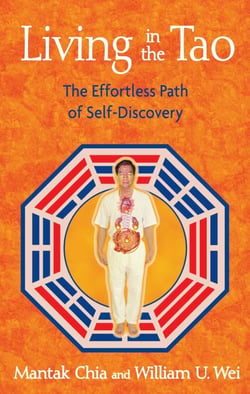 Living in the Tao - The Effortless Path of Self-Discovery