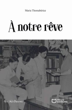 À notre rêve