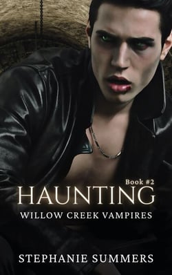 Haunting - The Willow Creek Vampires Series, #2