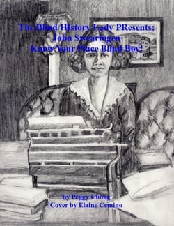 The Blind History Lady Presents; John Swearingen-Know Your Place Blind Boy! - The Blind History Lady Presents, #13