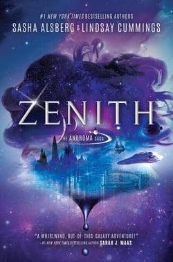Zenith - ‘A whirlwind out-of-this-galaxy adventure!’ Sarah J. Maas