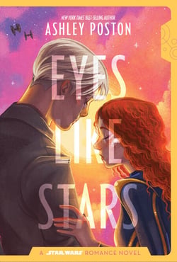 Star Wars: Eyes Like Stars - A Star Wars Romance Novel