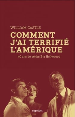 Comment j'ai terrifié l'Amérique - 40 ans de séries B à Hollywood