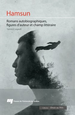 Hamsun - Romans autobiographiques, figures d'auteur et champ littéraire