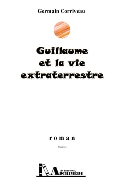 RJS04-Guillaume et la vie extraterrestre - Les Aventures de la famille Rouleau