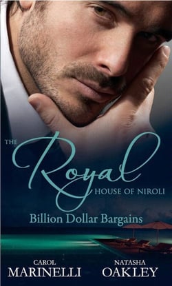 The Royal House of Niroli: Billion Dollar Bargains - Bought by the Billionaire Prince / The Tycoon's Princess Bride