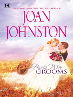 Hawk's Way Grooms - Hawk's Way: The Virgin Groom (Hawk's Way) / Hawk's Way: The Substitute Groom