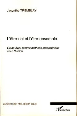 L'être-soi et l'être-ensemble - L'auto-éveil comme méthode philosophique chez Nishida