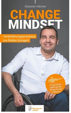 Change Mindset - Veränderungsprozesse ins Rollen bringen!