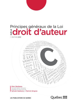 Principes généraux de la Loi sur le droit d’auteur - Édition 2013