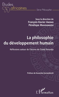 La philosophie du développement humain - Réflexions autour de l'oeuvre de Claver Boundja