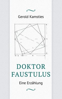 Doktor Faustulus - Eine Erzählung