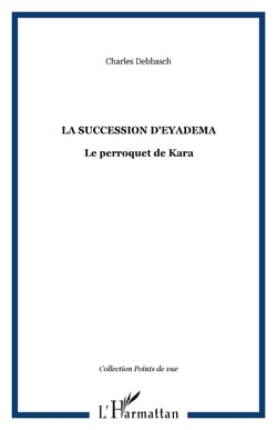 La succession d'Eyadema - Le perroquet de Kara
