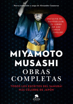 Obras completas - Todos los escritos del samurái más célebre de Japón