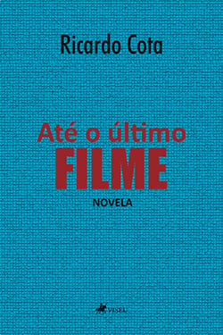 Até o Último Filme - Novela
