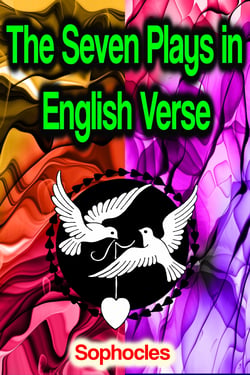 The Seven Plays in English Verse